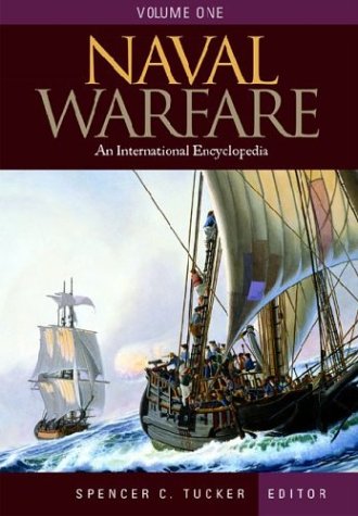 Imagen de archivo de Naval Warfare: an International Encyclopedia, Volume One, a-F a la venta por Lost Books