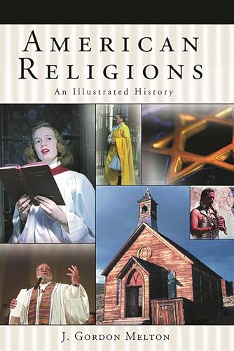 American Religions: An Illustrated History (9781576072226) by Melton, J. Gordon