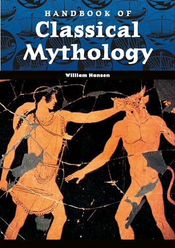 9781576072264: Handbook of Classical Mythology (World Mythology)