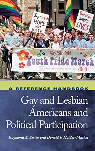 Beispielbild fr Gay and Lesbian Americans and Political Participation : A Reference Handbook zum Verkauf von Better World Books