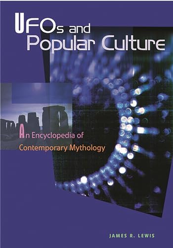 Stock image for UFOs And Popular Culture: An Encyclopedia Of Contemporary Myth for sale by Irish Booksellers