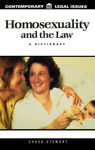 9781576072677: Homosexuality and the Law: A Dictionary