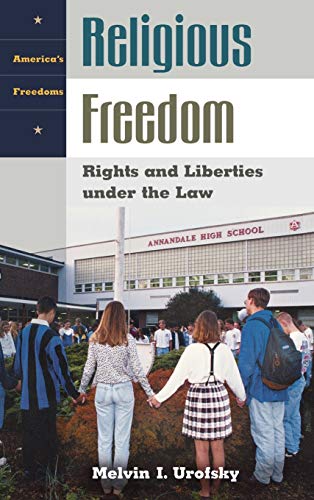 Beispielbild fr Religious Freedom: Rights and Liberties under the Law (America's Freedoms) zum Verkauf von Redux Books