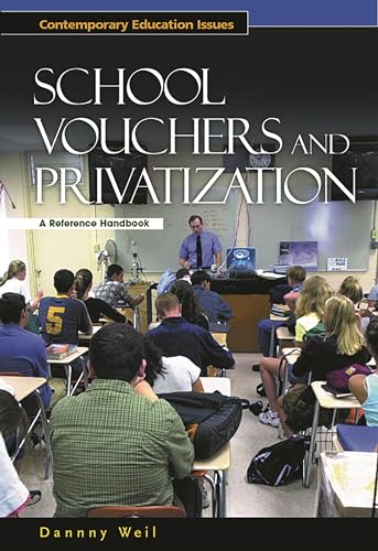 Stock image for School Vouchers and Privatization: A Reference Handbook for sale by ThriftBooks-Atlanta