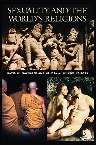 Stock image for Sexuality and the World's Religions (Religion in Contemporary Society) for sale by Books Unplugged