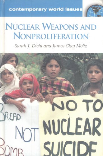 Stock image for Nuclear Weapons and Nonproliferation: A Reference Handbook (Contemporary World Issues) for sale by Cathy's Half Price Books