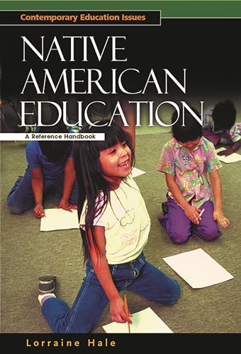 Stock image for Native American Education: A Reference Handbook (Contemporary Education Issues) for sale by SecondSale