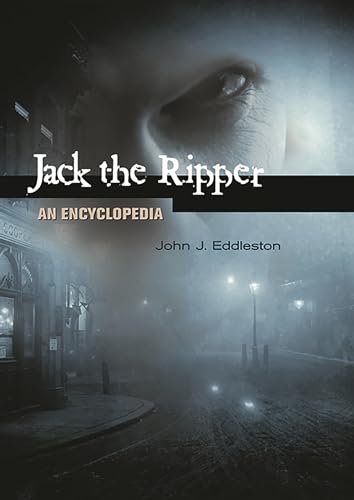 9781576074145: Jack the Ripper: An Encyclopedia
