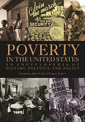 Beispielbild fr Poverty in the United States [2 volumes]: An Encyclopedia of History, Politics, and Policy [2 volumes] zum Verkauf von SecondSale