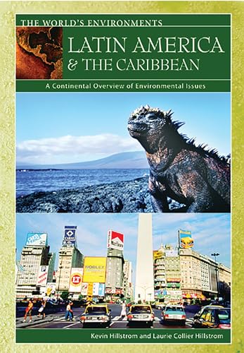 9781576076903: Latin America & the Caribbean: A Continental Overview of Environmental Issues (The World's Environments)