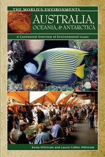 Stock image for Australia, Oceania, & Antarctica: A Continental Overview of Environmental Issues (The World's Environments) for sale by Irish Booksellers