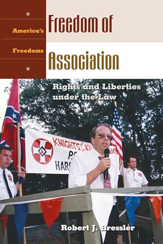 Imagen de archivo de Freedom of Association : Rights and Liberties under the Law a la venta por Better World Books