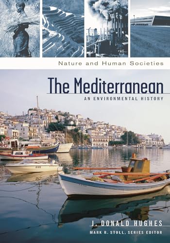 9781576078105: The Mediterranean: An Environmental History (Nature and Human Societies)