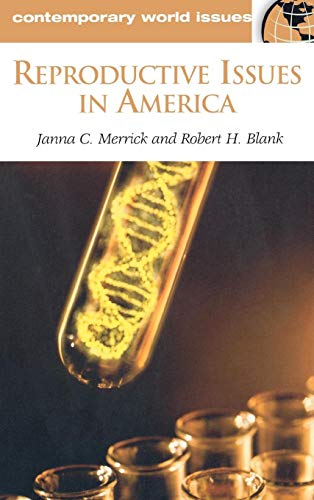 Imagen de archivo de Reproductive Issues in America : A Reference Handbook a la venta por Better World Books: West