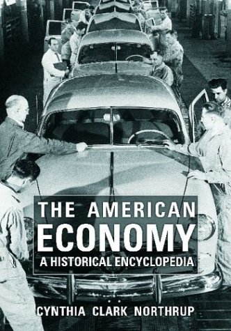 Beispielbild fr The American Economy: A Historical Encyclopedia (2 volume set) zum Verkauf von Wonder Book