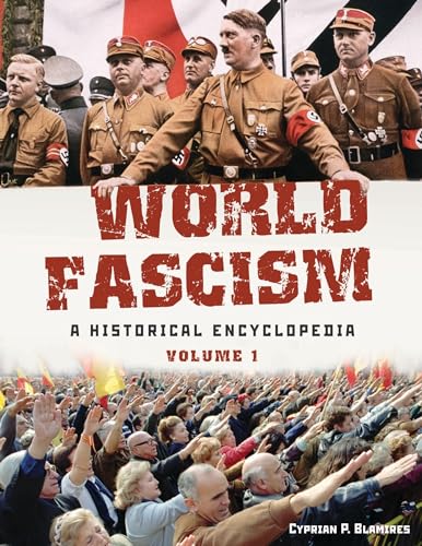 Stock image for World Fascism : A Historical Encyclopedia [2 Volumes] for sale by Better World Books