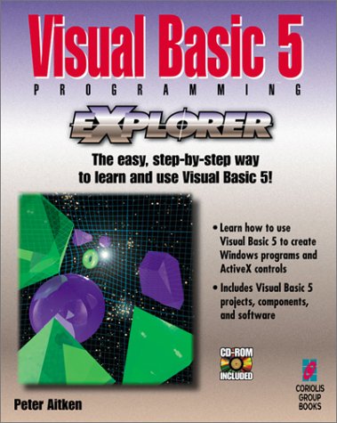 Visual Basic 5 Programming Explorer (9781576100653) by Aitken, Peter G.