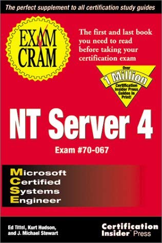 MCSE NT Server 4 Exam Cram (Exam Cram (Coriolis Books)) (9781576101902) by James M.;Hudson Kurt Tittel, Ed;Stewart