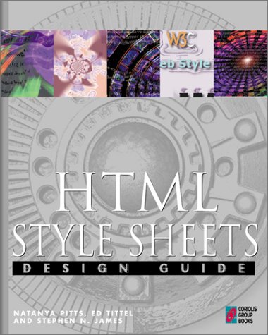 Beispielbild fr HTML Style Sheets Design Guide : The Web Professional's Guide to Using and Building Style Sheets zum Verkauf von Better World Books
