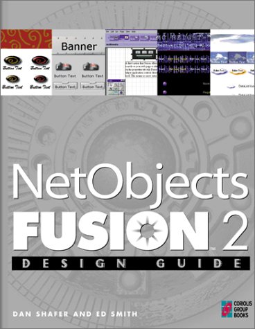 Stock image for Netobjects Fusion 2 Design Guide Shafer, Dan and Smith, Ed for sale by Aragon Books Canada