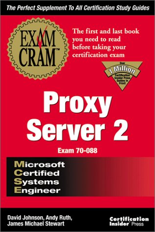 Beispielbild fr MCSE Proxy Server 2 Exam Cram (Exam: 70-088) zum Verkauf von Wonder Book