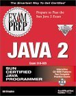 Beispielbild fr Java 2 Exam Prep (Exam: 310-025) zum Verkauf von Ergodebooks