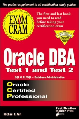 Beispielbild fr Oracle DBA Exam Cram: Test 1 and Test 2: Exam: TEST 1 & TEST 2 zum Verkauf von SecondSale