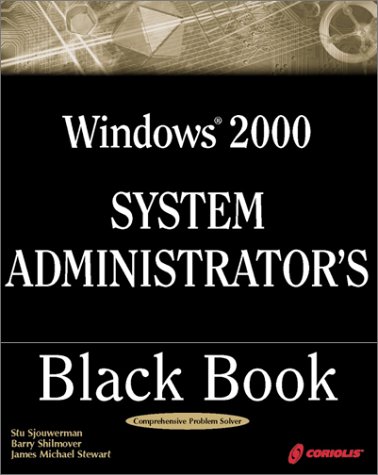 Stock image for Windows 2000 System Administrator's Black Book: The Systems Administrator's Essential Guide to Installing, Configuring, Operating, and Troubleshooting a Windows 2000 Network for sale by Discover Books