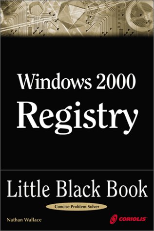 Stock image for Windows 2000 Registry Little Black Book: The Definitive Resource on the NT Registry for sale by HPB-Red