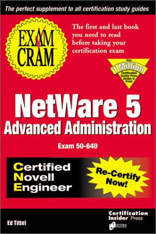 Stock image for Exam Cram for Advanced NetWare 5 Administration CNE (Exam: 50-640) for sale by Wonder Book