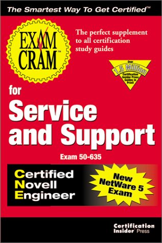 Exam Cram for Service and Support CNE (Exam: 50-635) (9781576103548) by Hoag, Melanie; Novosel, Gary