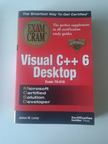 Imagen de archivo de MCSD Visual C++ 6 Desktop Exam Cram (Exam: 70-016) a la venta por The Book Cellar, LLC