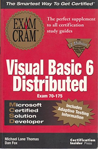 MCSD VB6 Distributed Exam Cram (Exam: 70-175) (9781576103753) by Thomas, Michael Lane; Fox, Dan