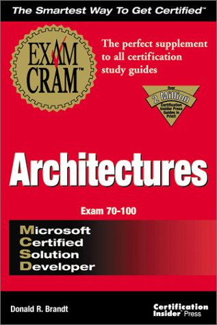 Beispielbild fr MCSD Architectures Exam Cram (Exam: 70-100) zum Verkauf von Wonder Book