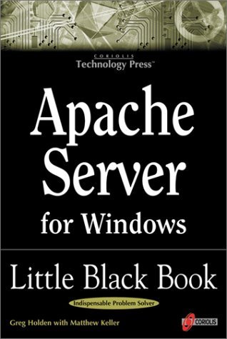Stock image for Apache Server for Windows Little Black Book: The Indispensable Guide to Day-to-Day Apache Server Tips and Techniques for sale by HPB-Red