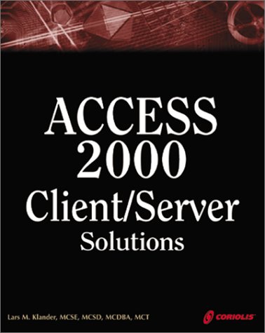 Imagen de archivo de Access 2000 Client/Server Solutions: The In-depth Guide to Developing Access Client/Server Systems a la venta por BookHolders