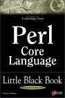 Perl Core Language Little Black Book: The Essentials of the Perl Language (9781576104262) by Holzner, Steven