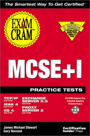 Beispielbild fr MCSE+I Practice Test Exam Cram: Exam: 70-059, 70-079, 70-087, 70-081, 70-068 zum Verkauf von Bookmans