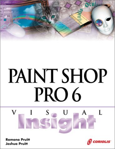 Imagen de archivo de Paint Shop Pro 6 Visual Insight a la venta por Better World Books