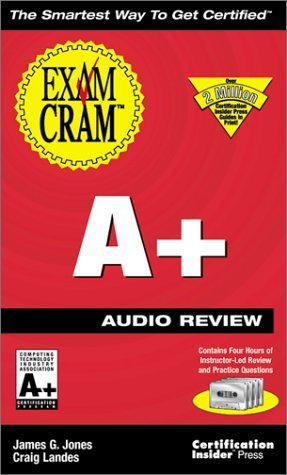 A+ Exam Cram Audio Review (9781576105412) by Jones, James G.; Landes, Craig