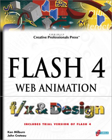 Stock image for Flash 4 Web Animation F/X and Design for sale by Better World Books: West