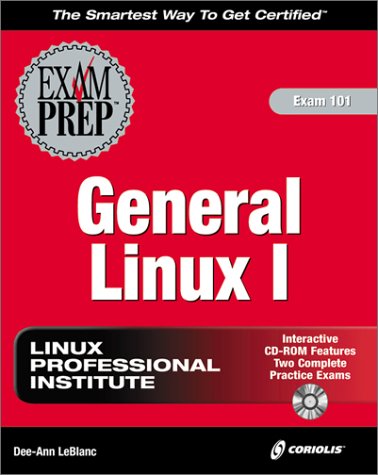 Beispielbild fr General Linux I Exam Prep (Exam: 101) zum Verkauf von Wonder Book