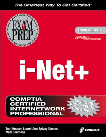 Stock image for i-Net+ Exam Prep (Exam: 1KO-001) for sale by Wonder Book