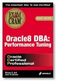 Beispielbild fr Oracle8 DBA: Performance Tuning Exam Cram (Exam: 1Z0-014) zum Verkauf von HPB-Emerald