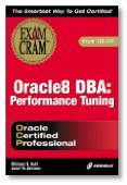 Stock image for Oracle8 DBA: Performance Tuning Exam Cram (Exam: 1Z0-014) for sale by HPB-Emerald
