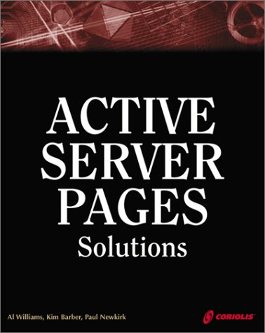 Imagen de archivo de Active Server Pages Solutions : An Essential Guide for Dynamic, Interactive Web Site Development a la venta por Better World Books