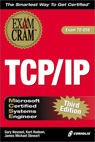 Beispielbild fr MCSE TCP/IP Exam Cram 3E (Exam: 70-059) zum Verkauf von Books From California