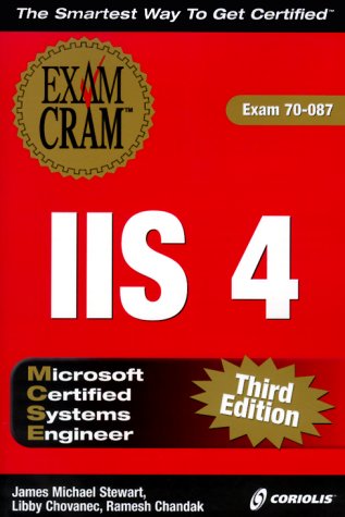 Stock image for MCSE IIS 4 Exam Cram 3E (Exam: 70-087) for sale by Mispah books