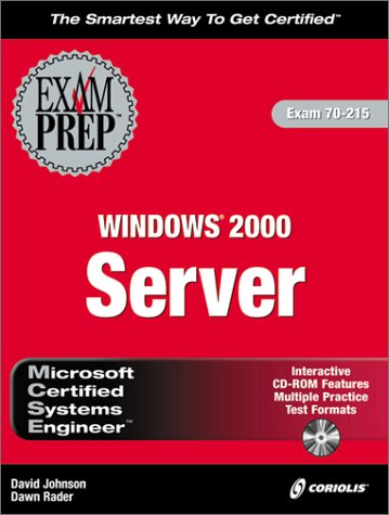 MCSE Windows 2000 Server Exam Prep (Exam: 70-215) (9781576106969) by David Johnson; Dawn Rader