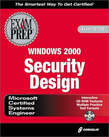 Beispielbild fr MCSE Windows 2000 Security Design Exam Prep (Exam: 70-220) zum Verkauf von HPB-Red